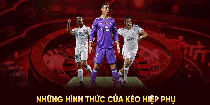 Một số loại kèo cược hiệp phụ